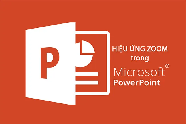 Hiệu ứng Zoom trong Powerpoint 365