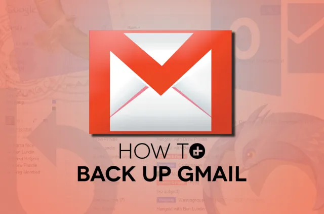 Hướng dẫn cách sao lưu toàn bộ email trên Gmail về máy tính hiệu và nhanh nhất