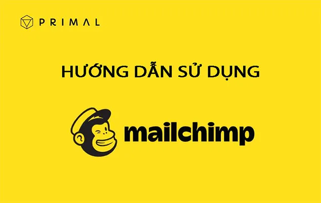 Hướng dẫn sử dụng MailChimp – Email Marketing